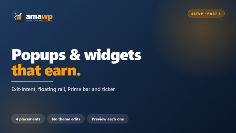How to Set Up Popups & Widgets in Ama Affiliate Pro (Exit-Intent, Floating Bar & Ticker)